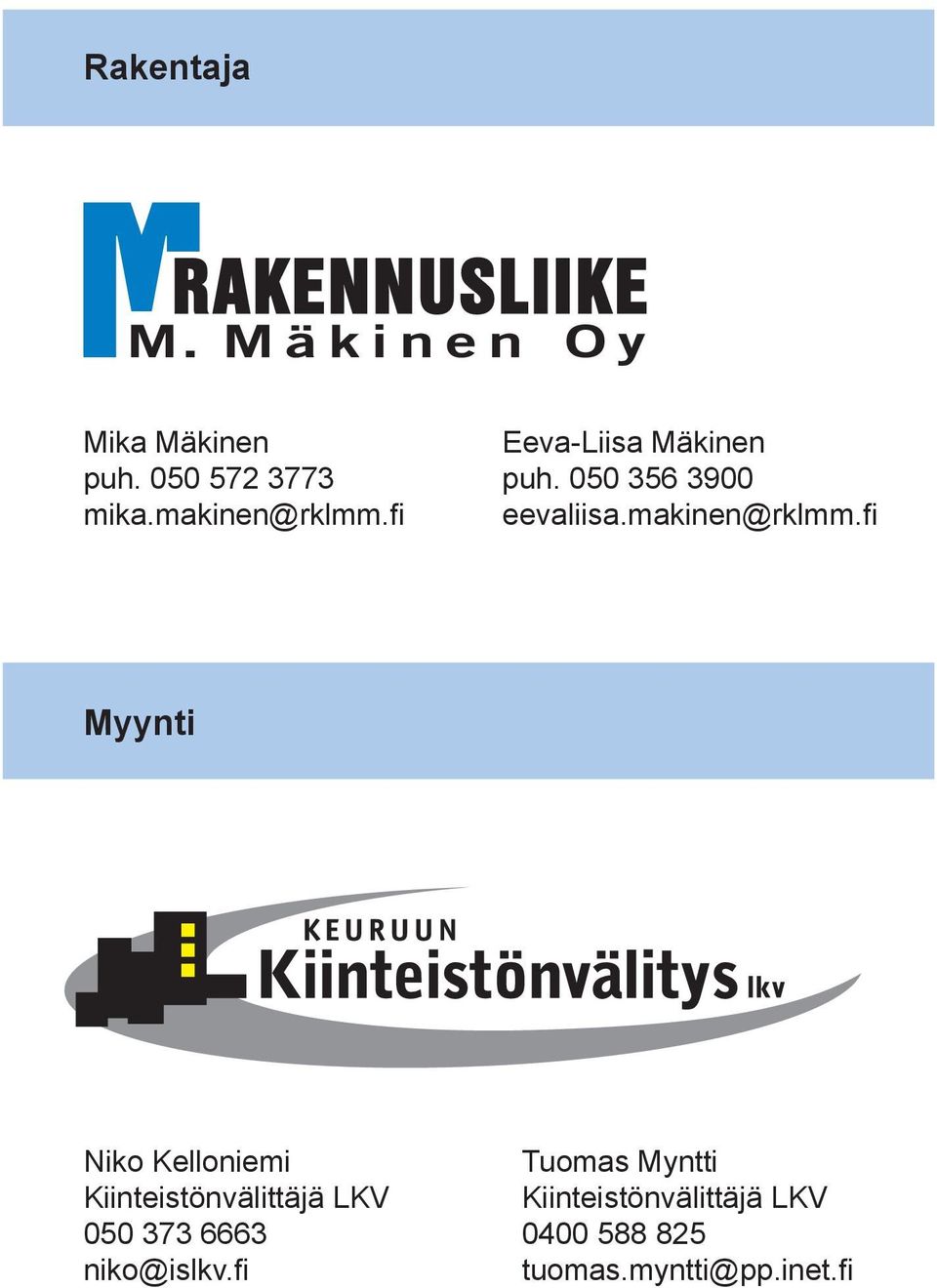 fi Myynti Niko Kelloniemi Kiinteistönvälittäjä LKV 050 373 6663