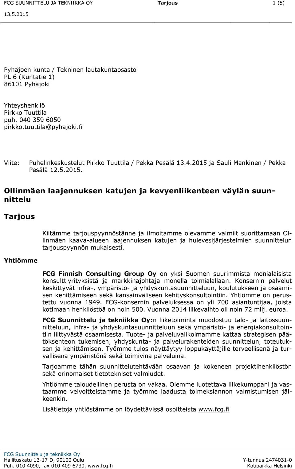 ja Sauli Mankinen / Pekka Pesälä 12.5.2015.