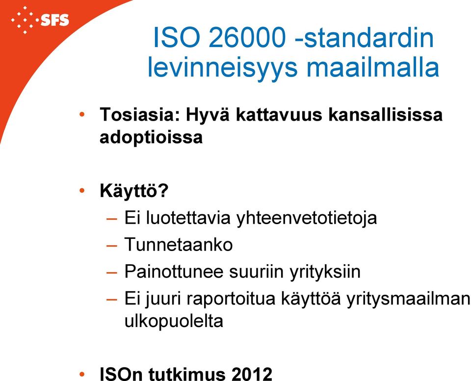 Ei luotettavia yhteenvetotietoja Tunnetaanko Painottunee