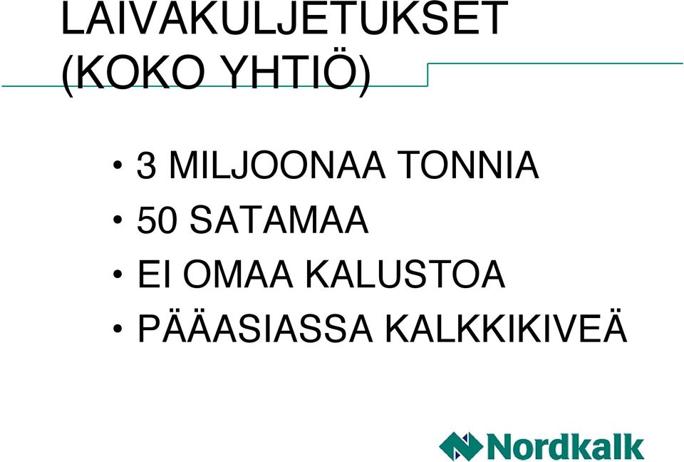 TONNIA 50 SATAMAA EI