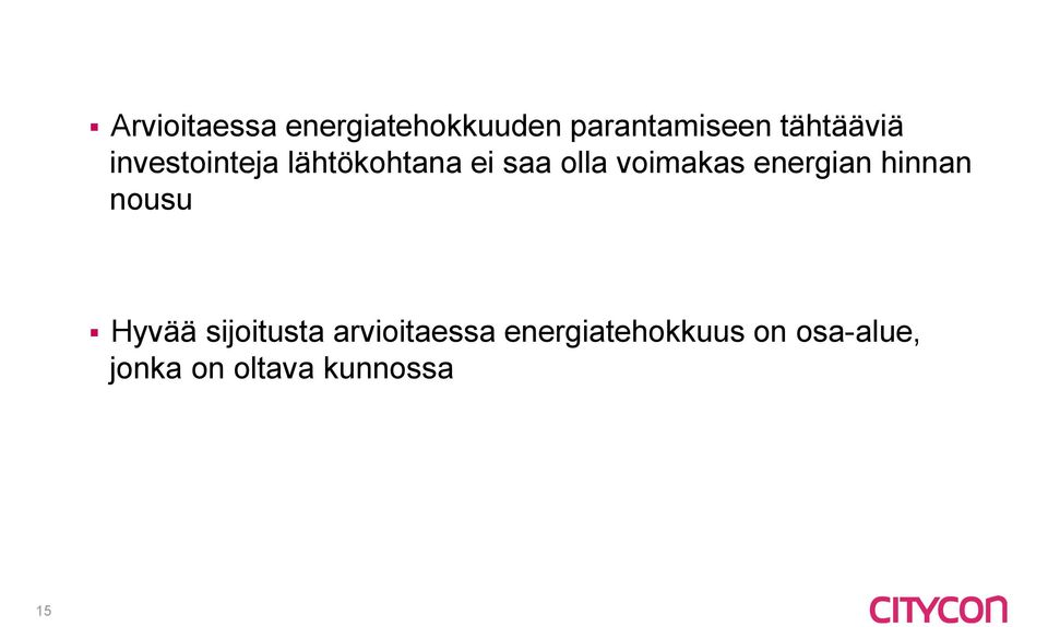 voimakas energian hinnan nousu Hyvää sijoitusta