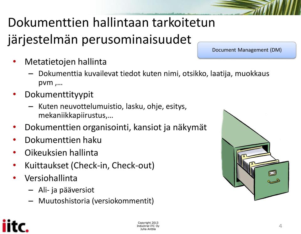 neuvottelumuistio, lasku, ohje, esitys, mekaniikkapiirustus, Dokumenttien organisointi, kansiot ja näkymät