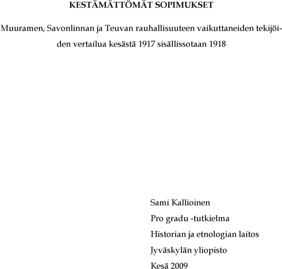 1917 sisällissotaan 1918 Sami Kallioinen Pro gradu