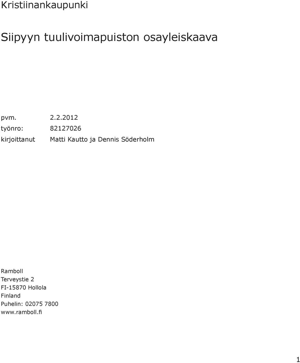 2.2012 työnro: 82127026 kirjoittanut Matti Kautto ja
