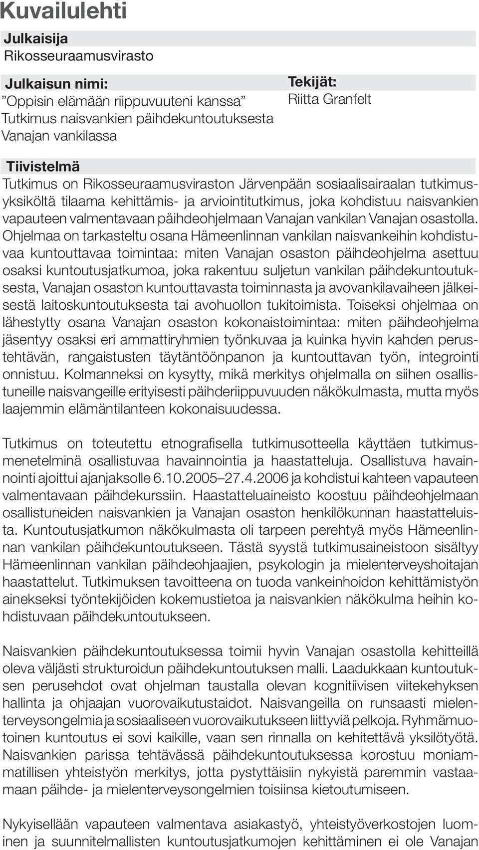 vankilan Vanajan osastolla.