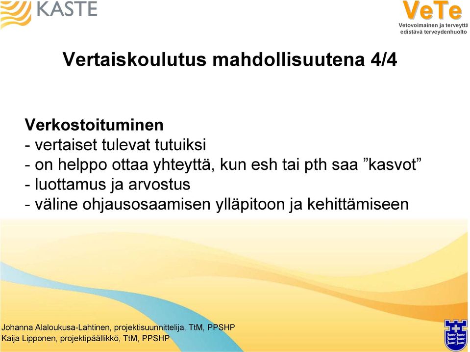 yhteyttä, kun esh tai pth saa kasvot - luottamus ja