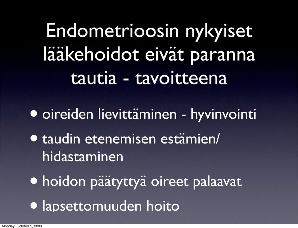 hyvinvointi taudin etenemisen estämien/