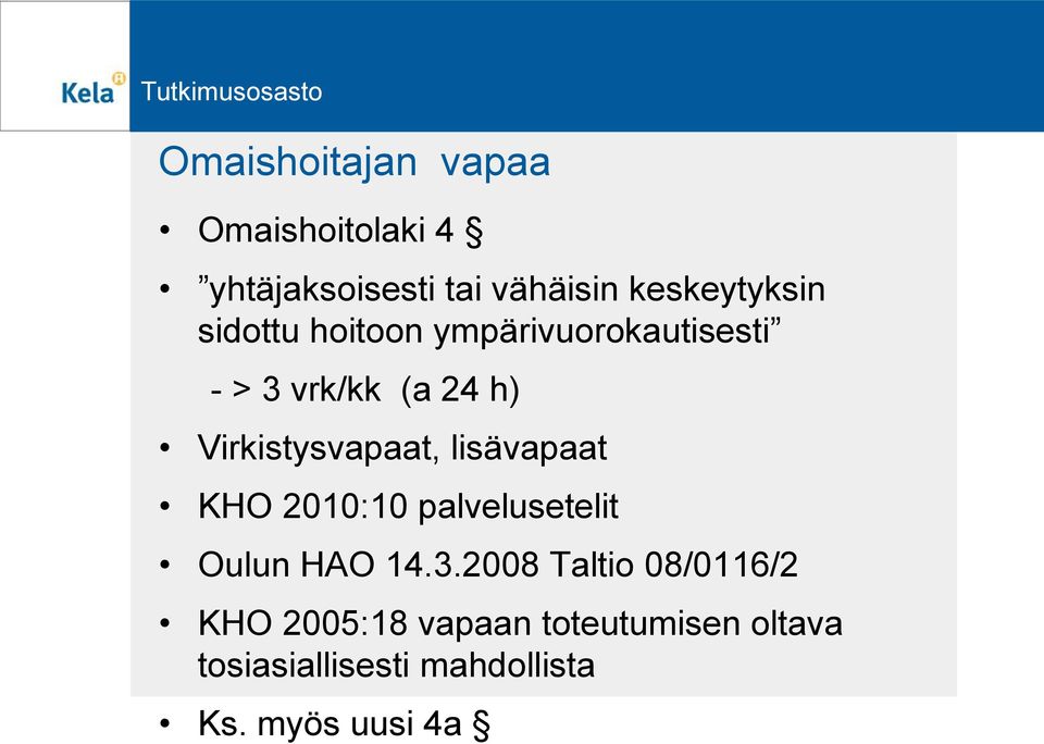 lisävapaat KHO 2010:10 palvelusetelit Oulun HAO 14.3.