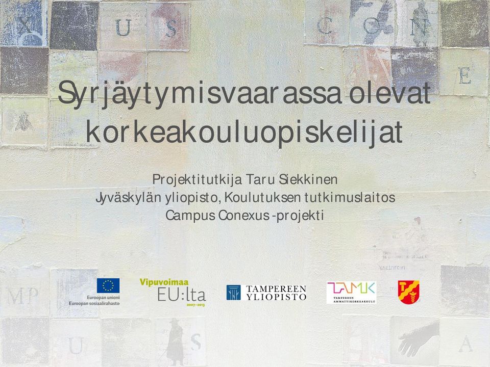 Taru Siekkinen Jyväskylän yliopisto,