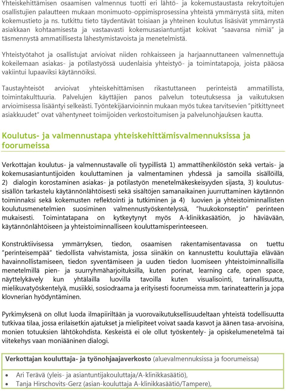 lähestymistavoista ja menetelmistä.