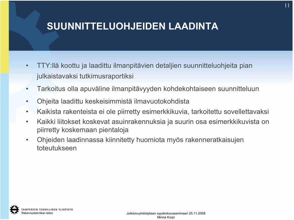 ilmavuotokohdista Kaikista rakenteista ei ole piirretty esimerkkikuvia, tarkoitettu sovellettavaksi Kaikki liitokset koskevat