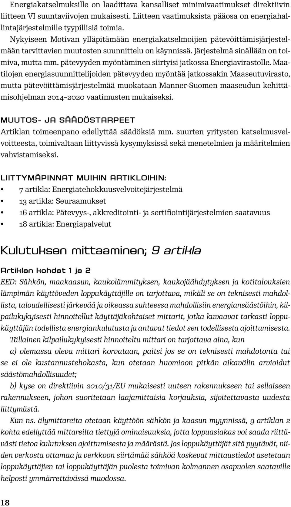 pätevyyden myöntäminen siirtyisi jatkossa Energiavirastolle.