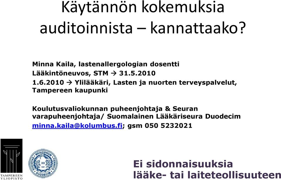 2010 Ylilääkäri, Lasten ja nuorten terveyspalvelut, Tampereen kaupunki Koulutusvaliokunnan