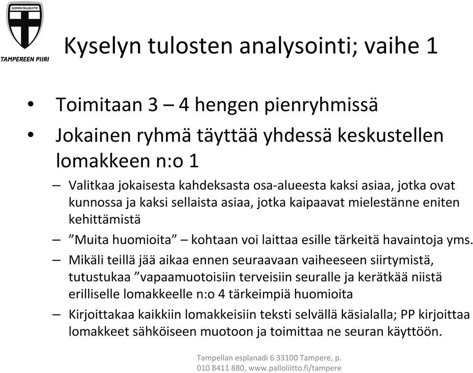 tärkeitä havaintoja yms.