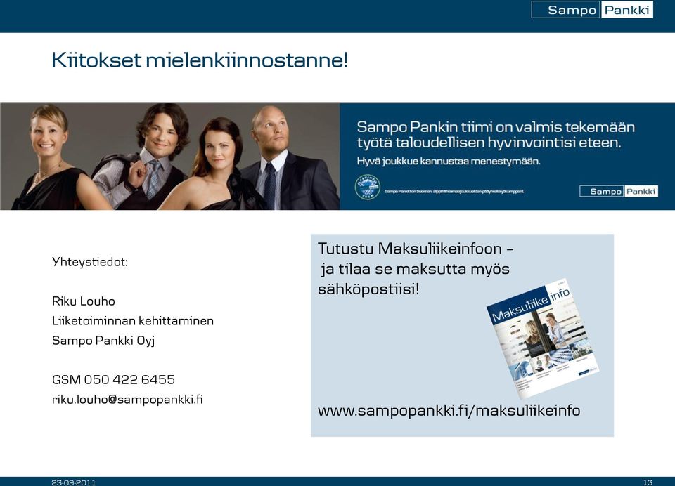 Pankki Oyj Tutustu Maksuliikeinfoon ja tilaa se maksutta myös