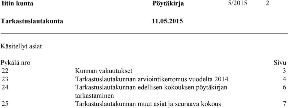 Tarkastuslautakunnan arviointikertomus vuodelta 2014 4 24