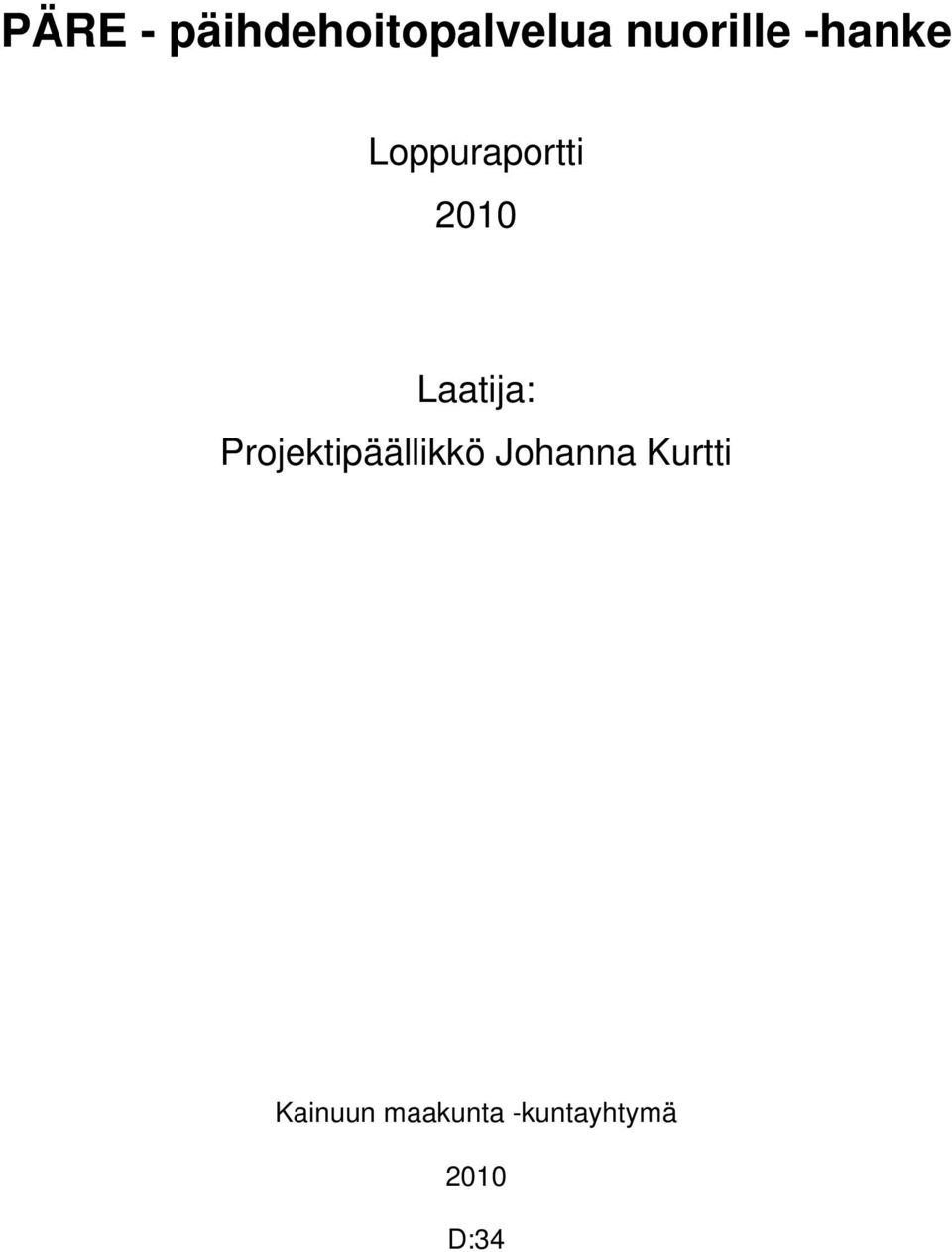 Projektipäällikkö Johanna Kurtti