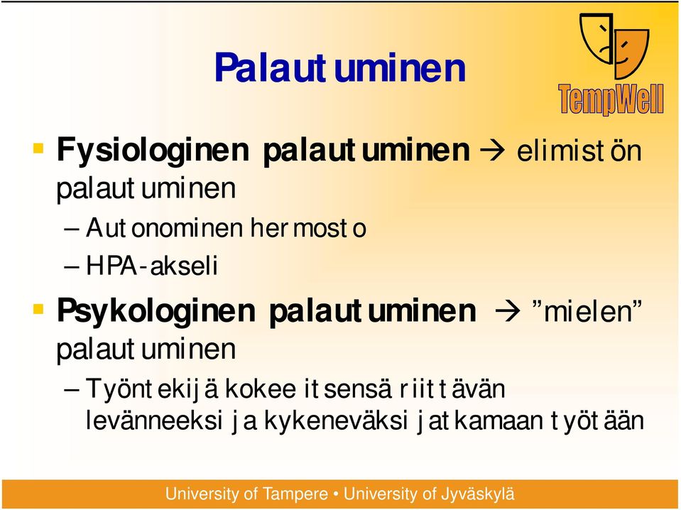 Psykologinen palautuminen mielen palautuminen