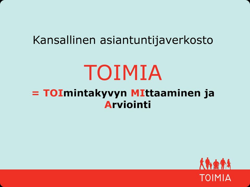 TOIMIA =