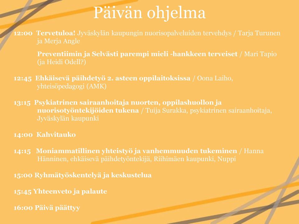 ) 12:45 Ehkäisevä päihdetyö 2.