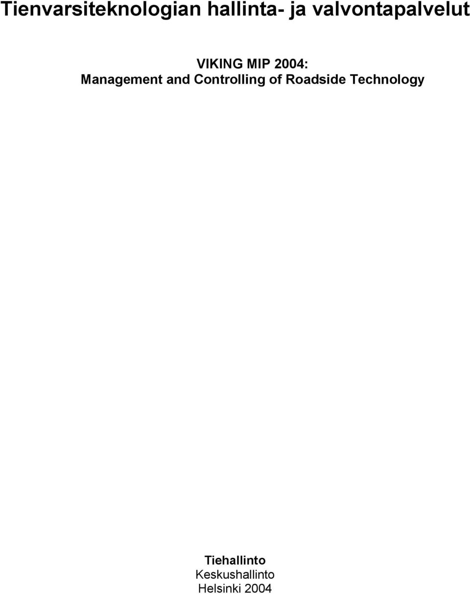 Management and Controlling of Roadside