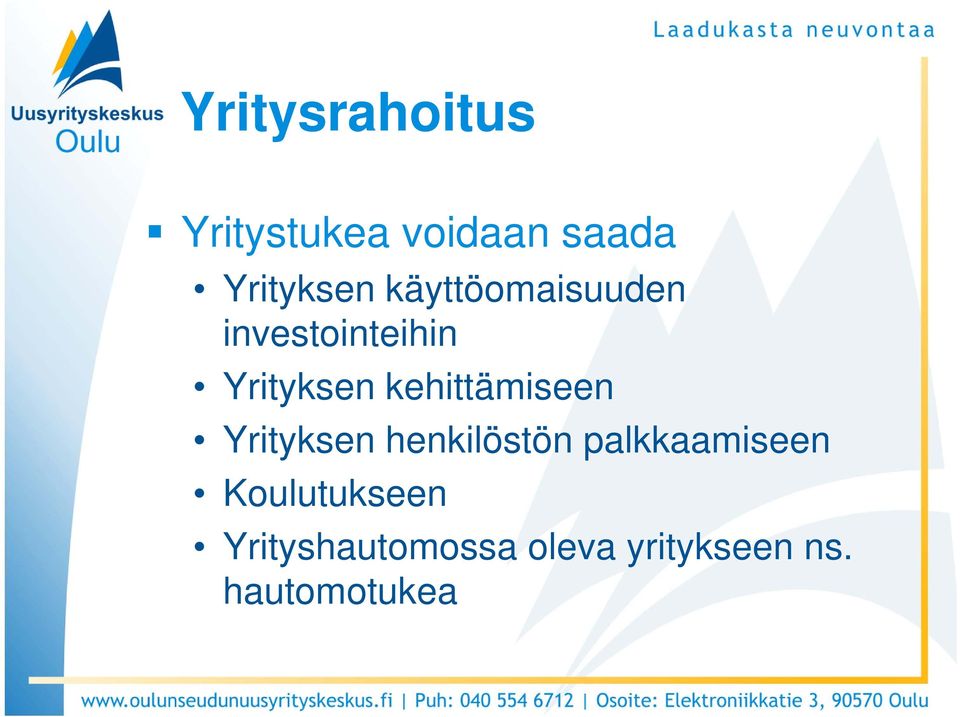 kehittämiseen Yrityksen henkilöstön palkkaamiseen