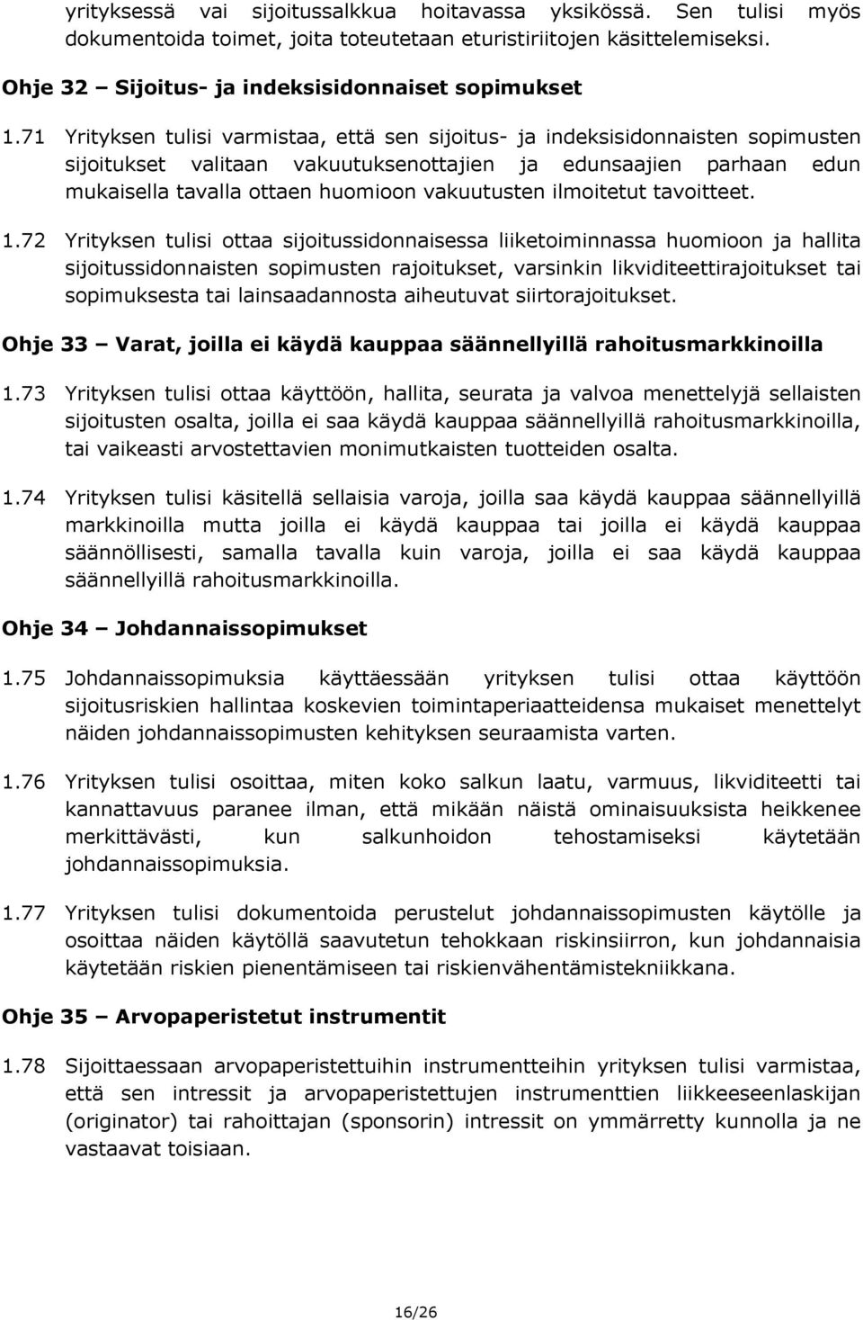 ilmoitetut tavoitteet. 1.