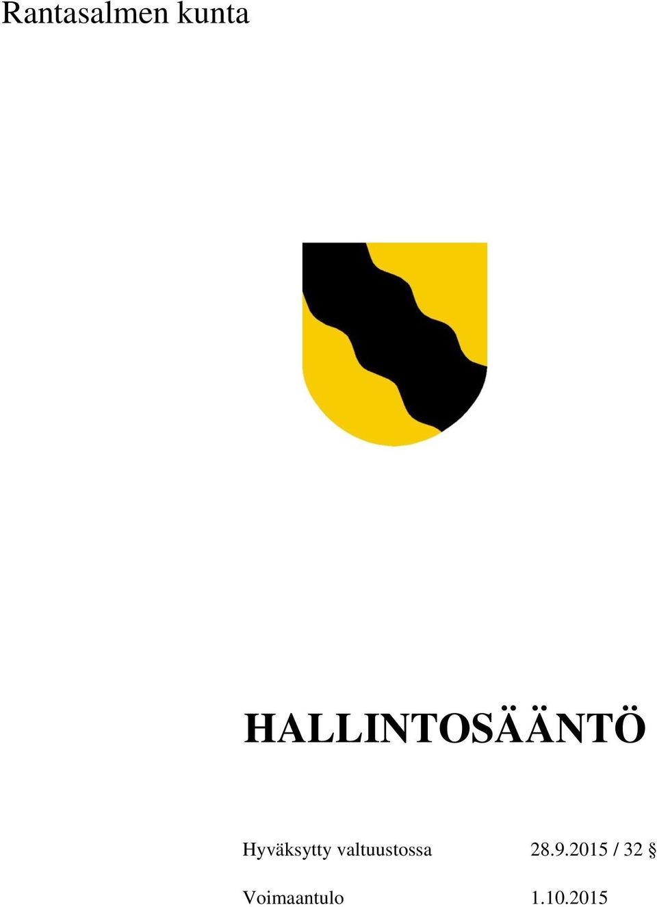 Hyväksytty valtuustossa