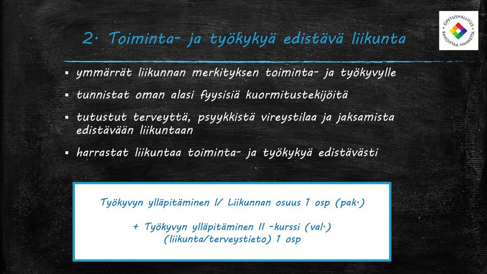 jaksamista edistävään liikuntaan harrastat liikuntaa toiminta- ja työkykyä edistävästi Työkyvyn