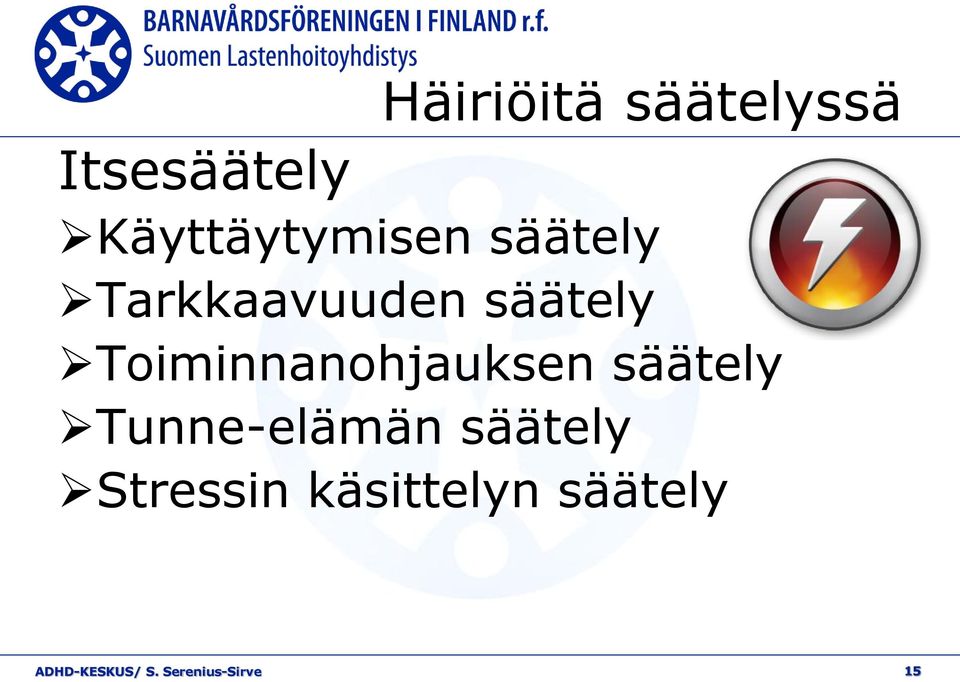 Toiminnanohjauksen säätely Tunne-elämän