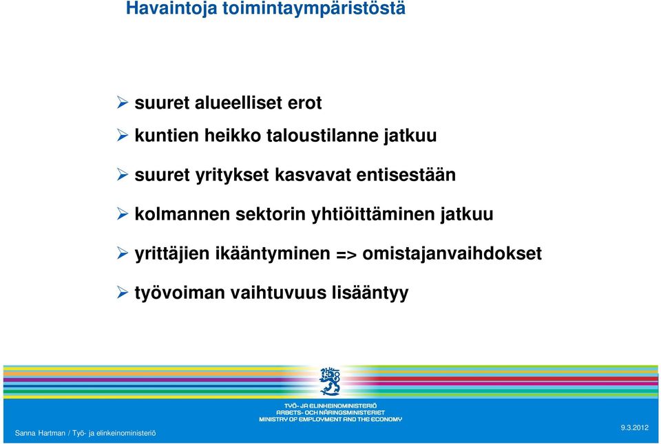 entisestään kolmannen sektorin yhtiöittäminen jatkuu