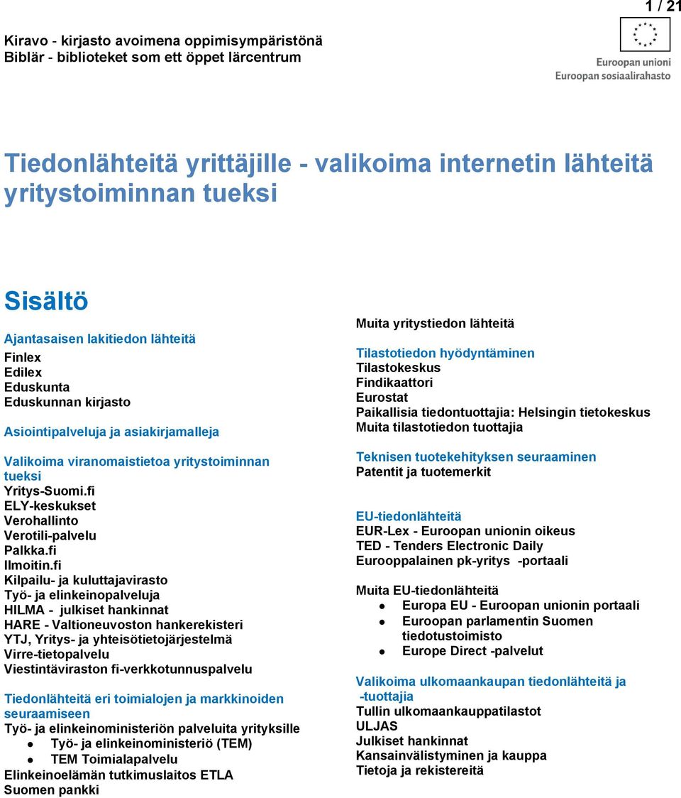 fi ELY-keskukset Verhallint Vertili-palvelu Palkka.fi Ilmitin.