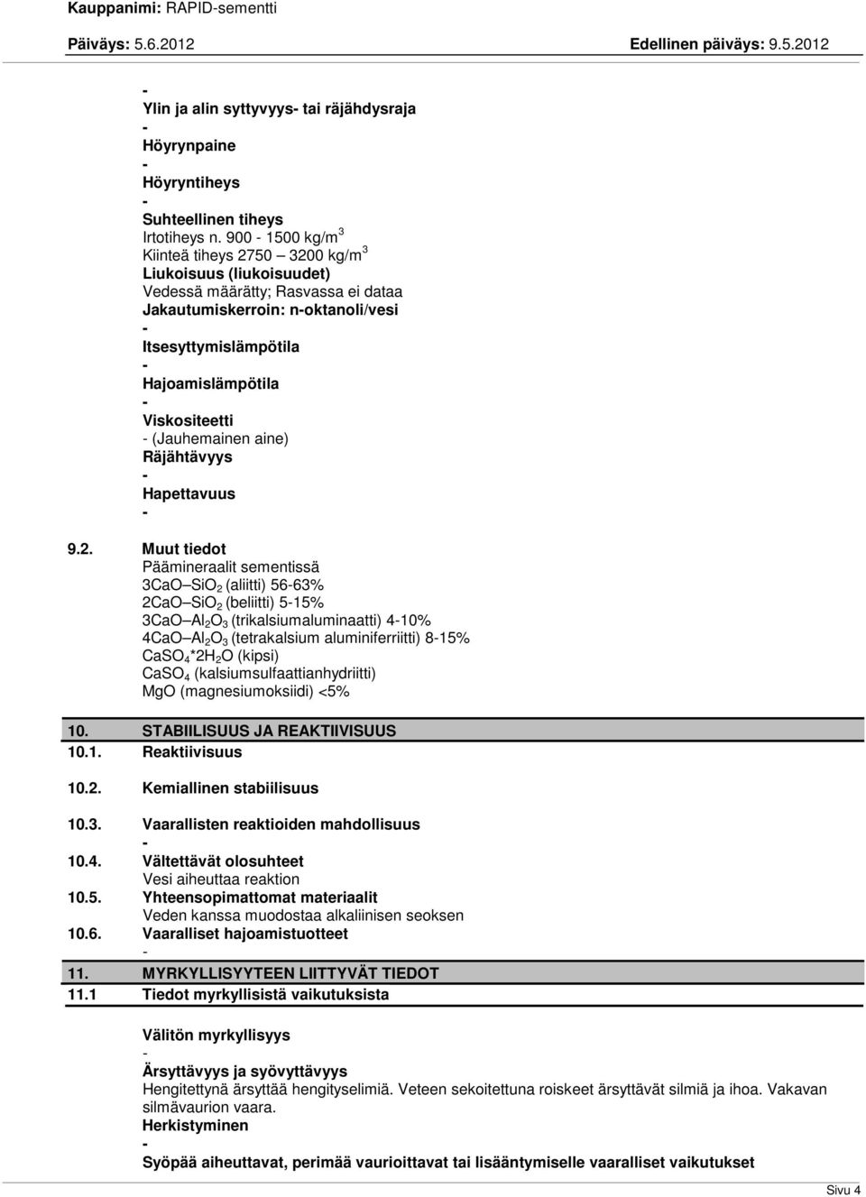 (Jauhemainen aine) Räjähtävyys Hapettavuus 9.2.