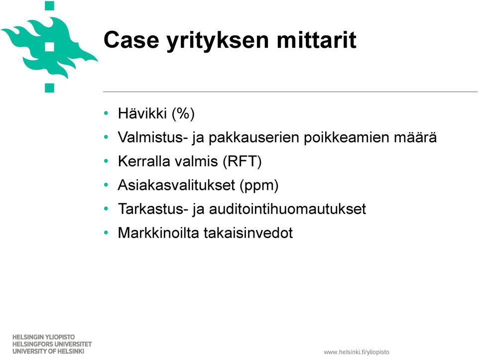 valmis (RFT) Asiakasvalitukset (ppm) Tarkastus-