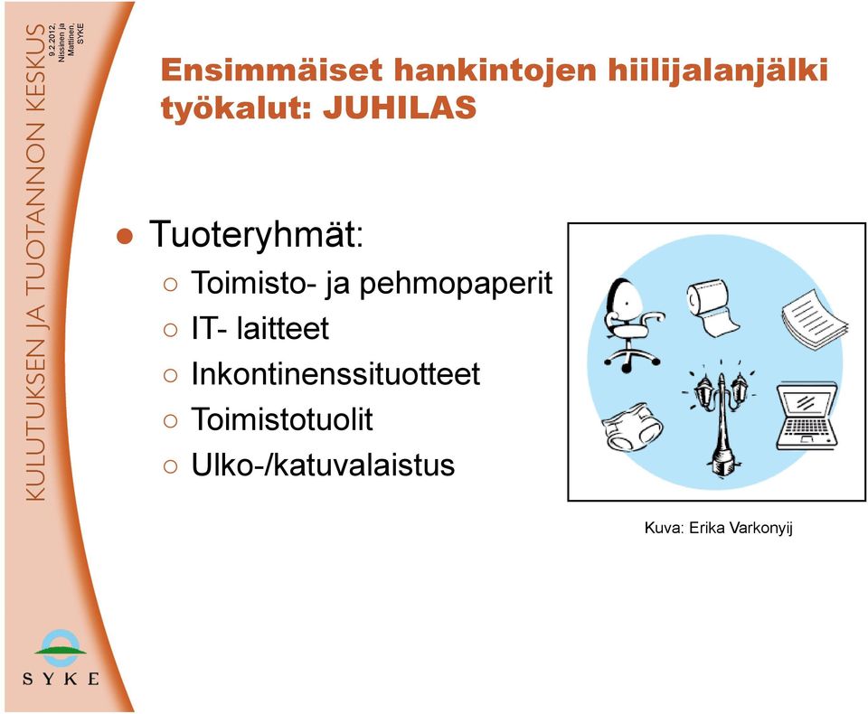 pehmopaperit IT- laitteet