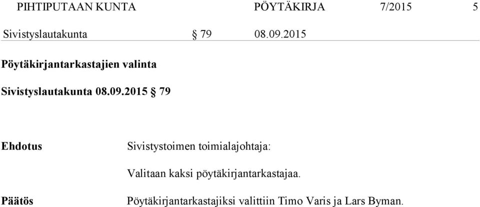 2015 Pöytäkirjantarkastajien valinta Sivistyslautakunta 08.
