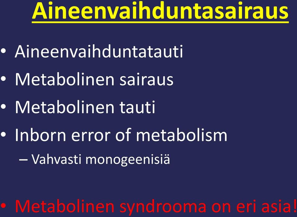 Metabolinen tauti Inborn error of