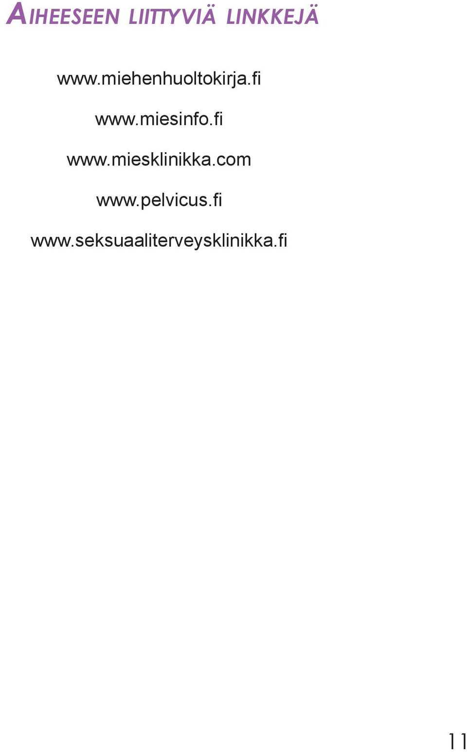 www.miesklinikka.com www.pelvicus.