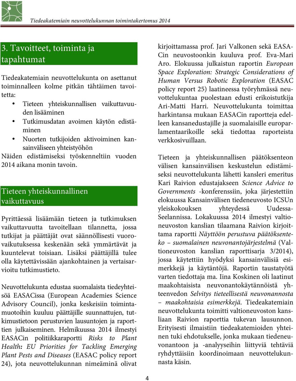 edusti erikoistutkija Ari-Matti Harri.