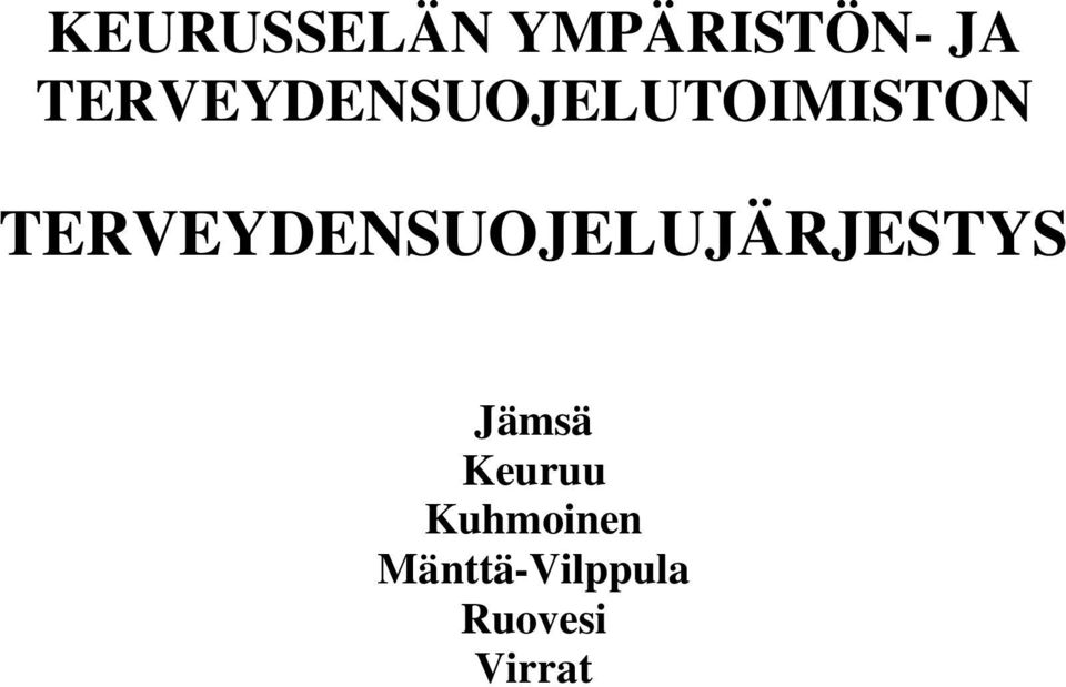 TERVEYDENSUOJELUJÄRJESTYS Jämsä