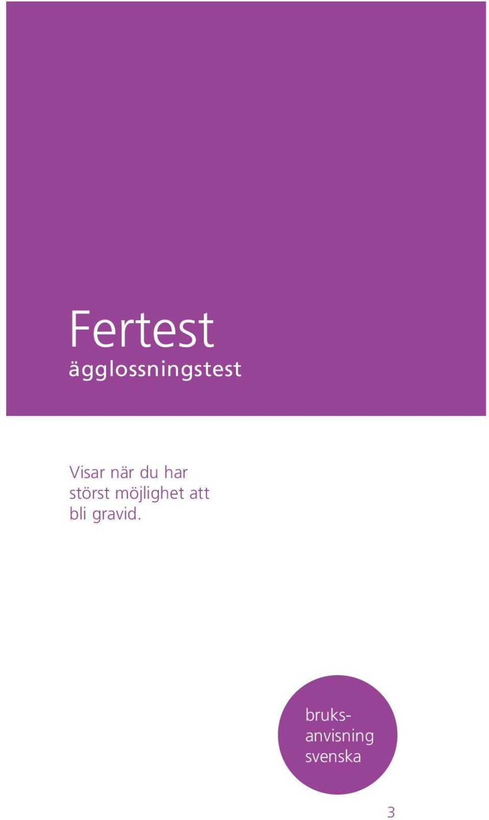 möjlighet att bli gravid.