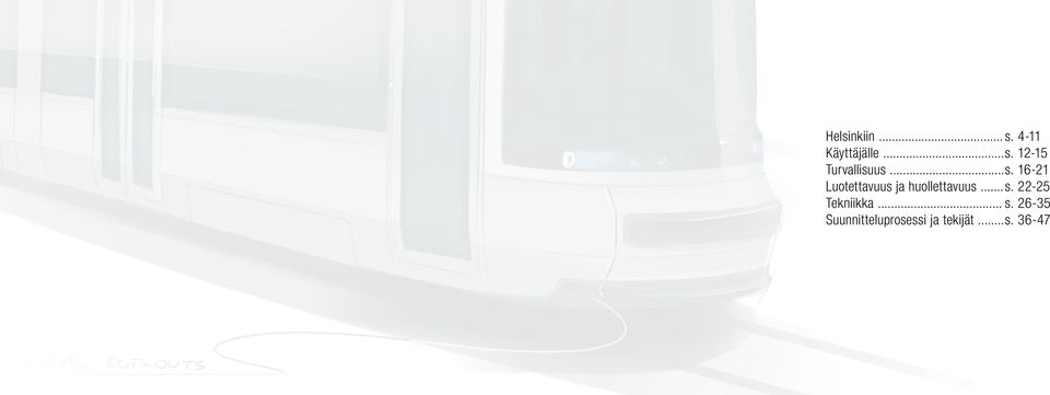 .. s. 26-35 Suunnitteluprosessi ja tekijät.