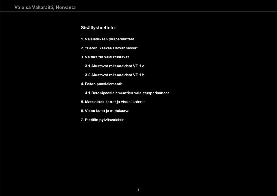 2 Alustavat rakenneideat VE 1 b 4. Betonipaasielementit 4.