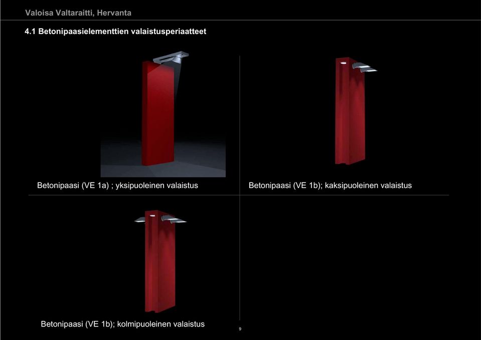 yksipuoleinen valaistus Betonipaasi (VE 1b);