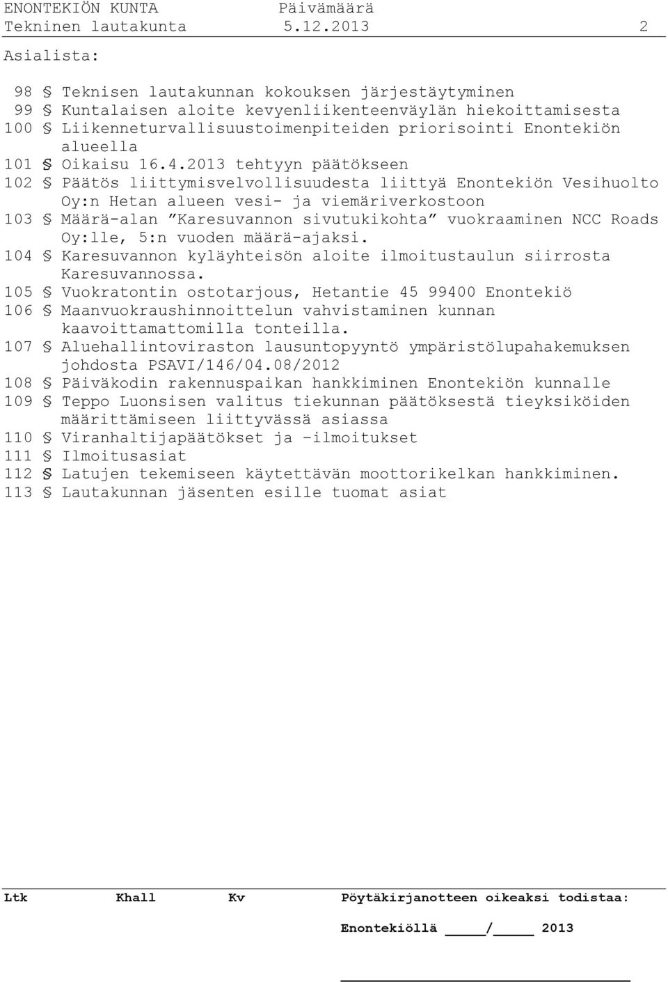 alueella 101 Oikaisu 16.4.