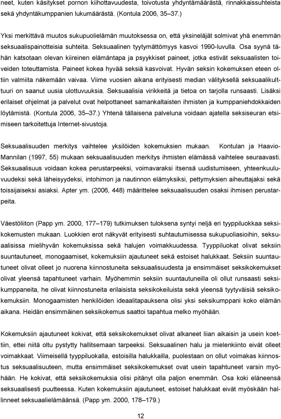 moniavioinen dating ilmaiseksi