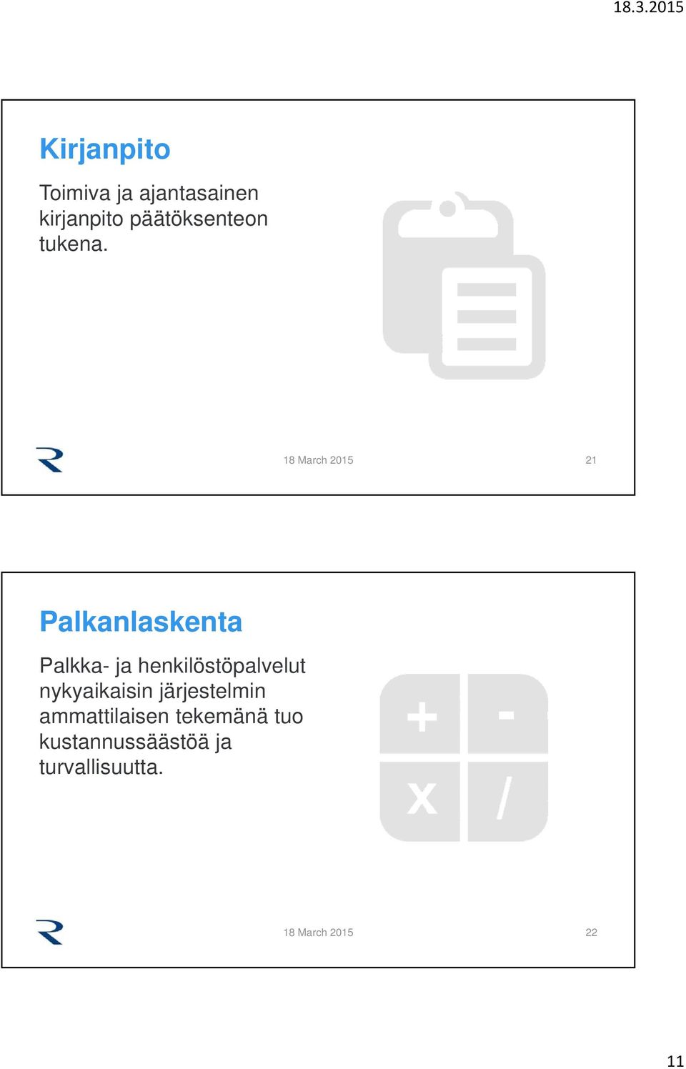 21 Palkanlaskenta Palkka- ja henkilöstöpalvelut