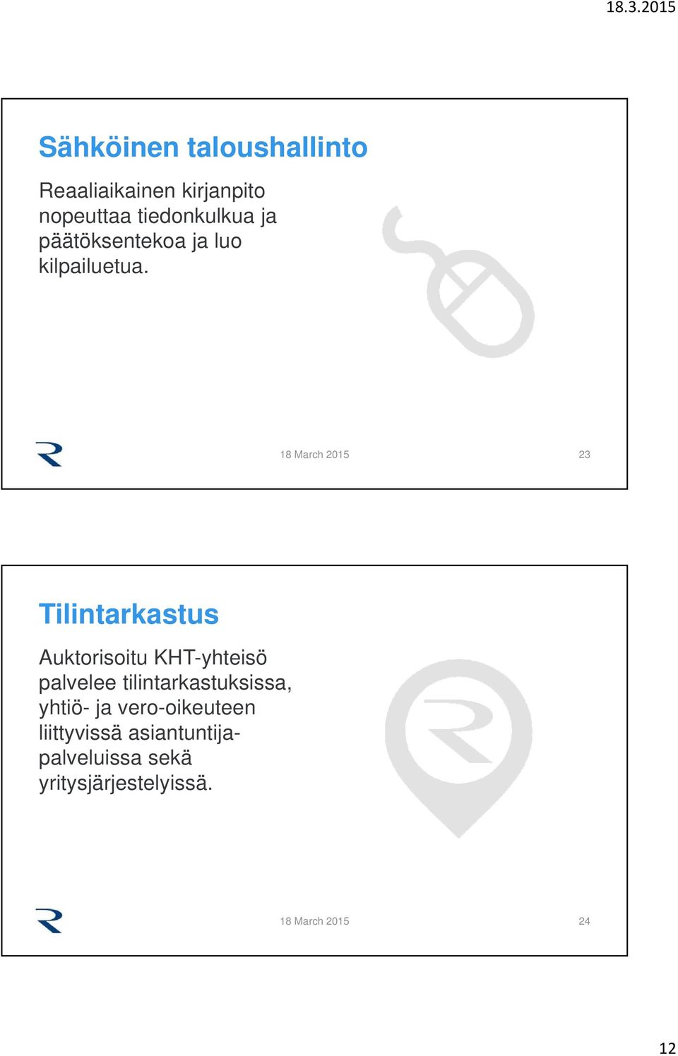 23 Tilintarkastus Auktorisoitu KHT-yhteisö palvelee