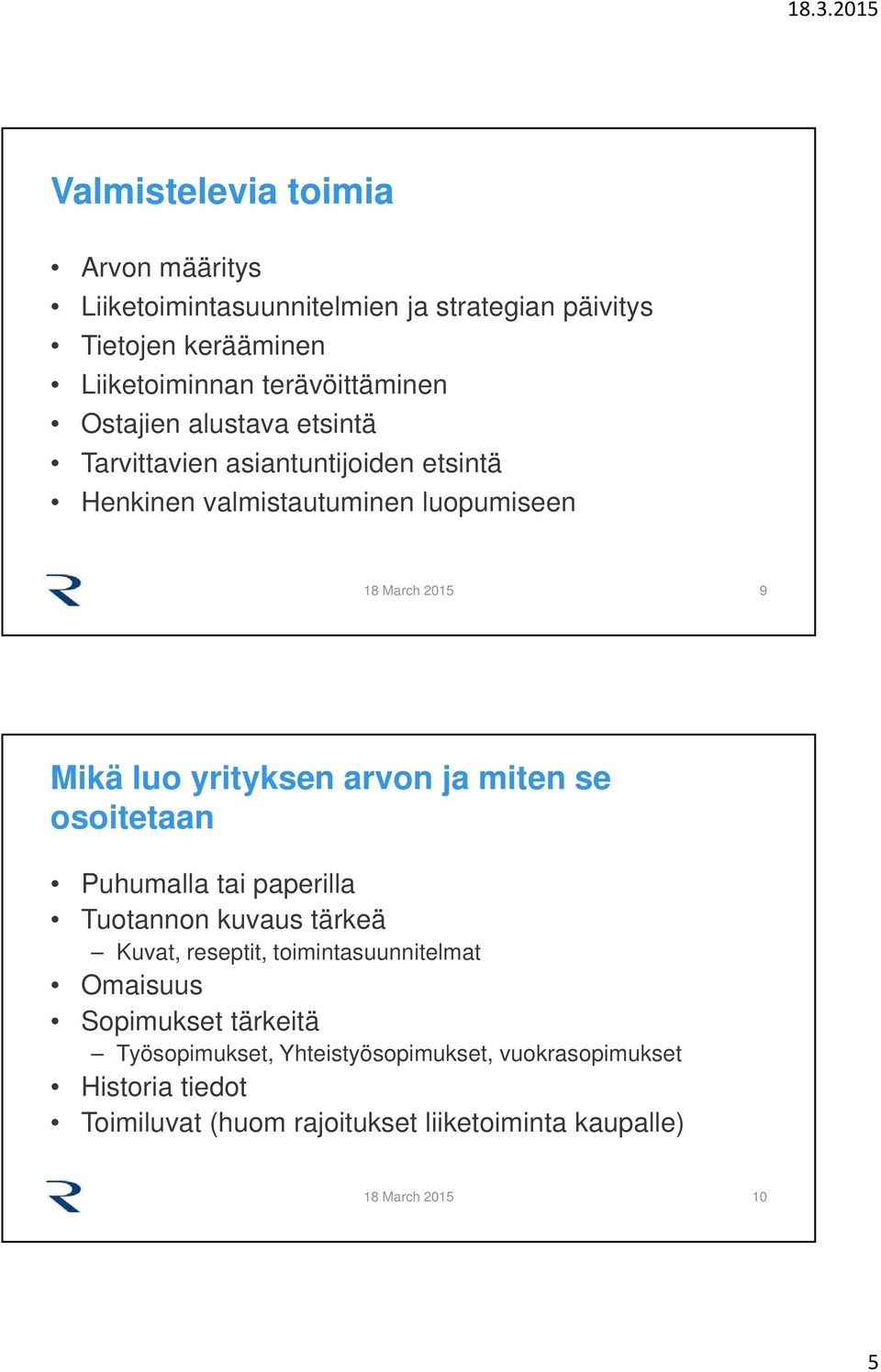 yrityksen arvon ja miten se osoitetaan Puhumalla tai paperilla Tuotannon kuvaus tärkeä Kuvat, reseptit, toimintasuunnitelmat