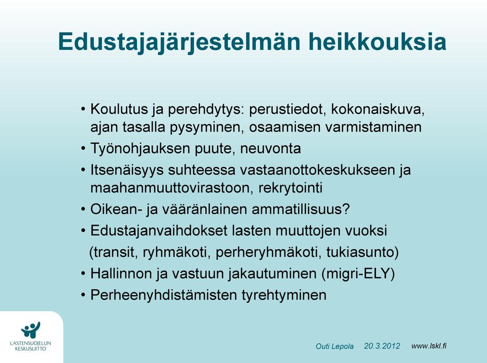 maahanmuuttovirastoon, rekrytointi Oikean- ja vääränlainen ammatillisuus?